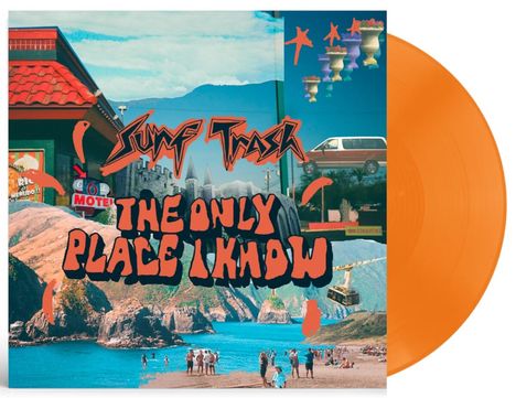 Surf Trash: The Only Place I Know, LP