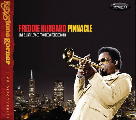 Freddie Hubbard (1938-2008): Pinnacle: Live & Unreleased From Keystone Korner, CD