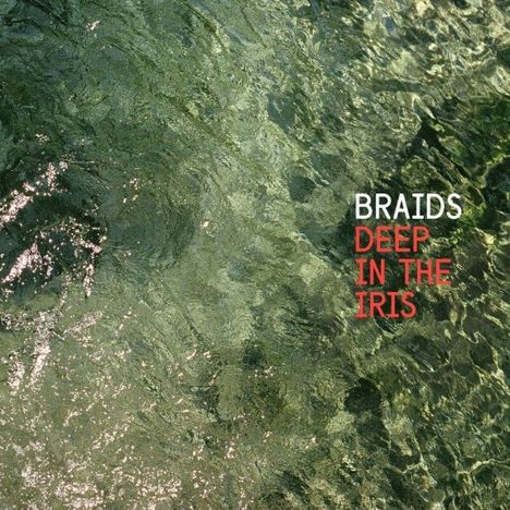 Braids: Deep In The Iris, LP