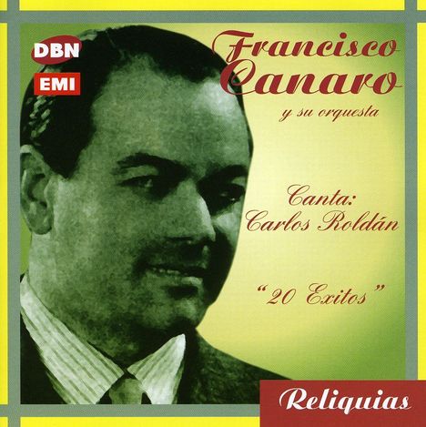 Francisco Canaro (1888-1964): Canta Carlos Roldan - 2, CD