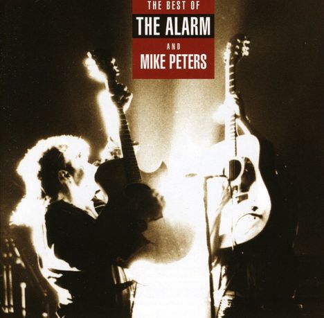 The Alarm: The Best Of The Alarm &amp; Mike Peters, CD