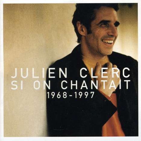 Julien Clerc: Si On Chantait 1968 - 1997, CD