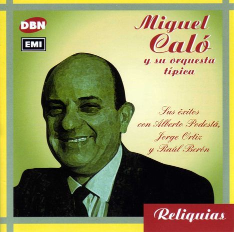 Miguel Calo: Sus Exitos Con Podesta, CD