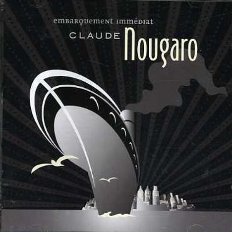 Claude Nougaro: Embarquement immediat, CD