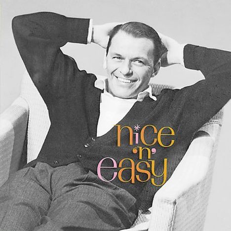 Frank Sinatra (1915-1998): Nice 'n' Easy, CD