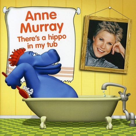 Anne Murray: There's A Hippo In My Tub, CD
