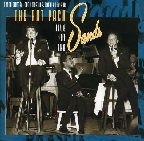 Rat Pack (Frank Sinatra, Dean Martin &amp; Sammy Davis Jr.): Live At The Sands, CD