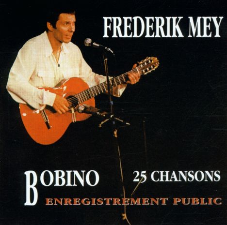 Reinhard Mey (geb. 1942): Bobino - 25 Chansons / Enregistrement Public, 2 CDs