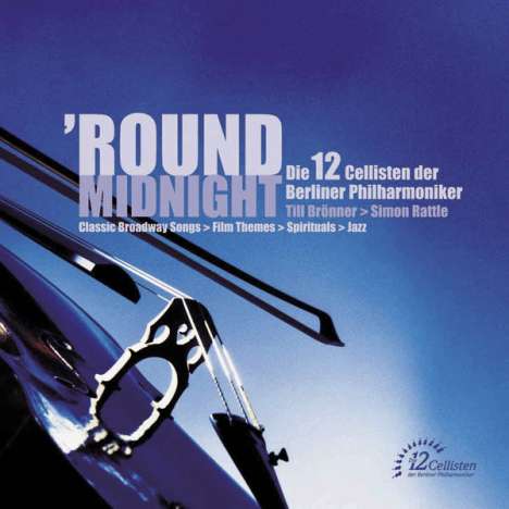 Die 12 Cellisten der Berliner Philharmoniker - Round Midnight, CD