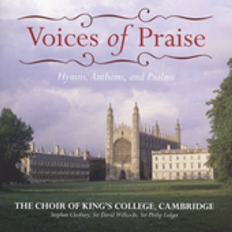„Voices of Praise: Hymns, Anthems, and Psalms“. Bild eines historischen Gebäudes des King's College in Cambridge.