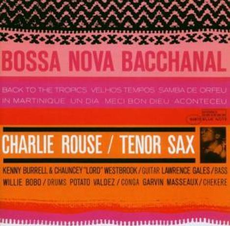 Charlie Rouse (1924-1988): Bossa Nova Bacchanal, CD