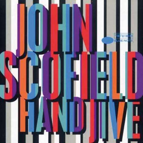 John Scofield (geb. 1951): Hand Jive, CD