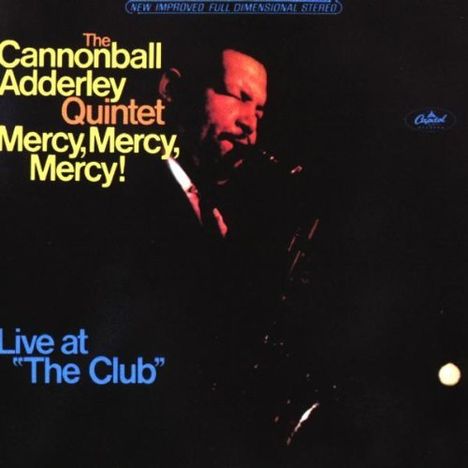 Cannonball Adderley (1928-1975): Mercy, Mercy, Mercy!: Live At The Club, CD