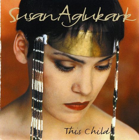 Susan Aglukark: This Child, CD