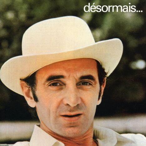 Charles Aznavour (1924-2018): Desormais..., CD
