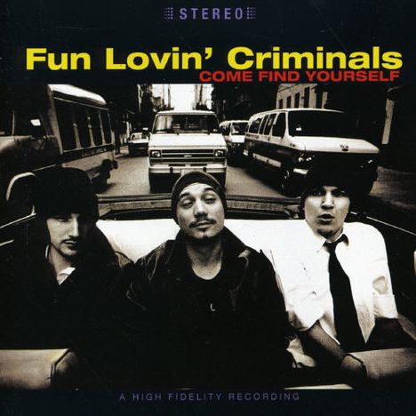 Fun Lovin' Criminals: Come Find Yourself (Re-Release 2015), CD