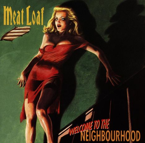 Meat Loaf: Welcome To The Neighbourhood, CD