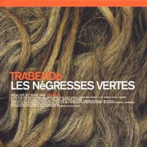 Les Négresses Vertes: Trabendo, CD