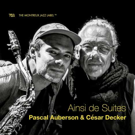 Pascal Auberson &amp; César Decker: Ainsi De Suites, CD