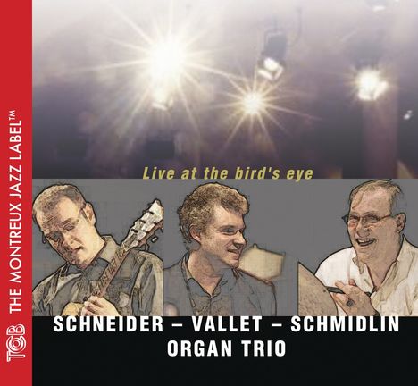 Schneider-Vallet-Schmidlin Organ Trio: Live At The Bird's Eye 2011, CD