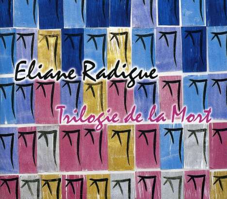 Eliane Radique (geb. 1931): Trilogie de la Mort, 3 CDs