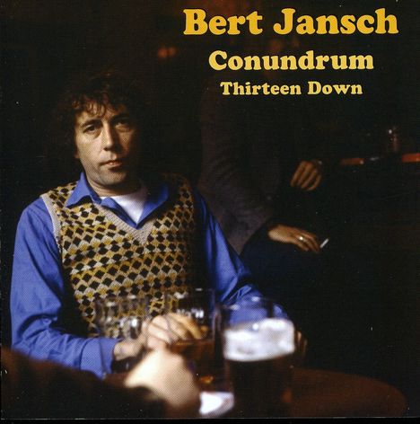 Bert Jansch: Conundrum (Thirteen Down), CD