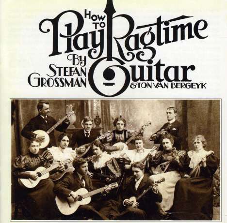 Stefan Grossman: How To Play Ragtime Guitar, CD