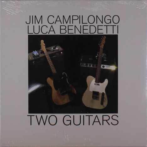 Jim Campilongo &amp; Luca Benedetti: Two Guitars, LP
