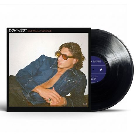 Text: "DON WEST, GIVE ME ALL YOUR LOVE." Eine Schallplatte zeigt einen Mann in Sonnenbrille und Jeansjacke.