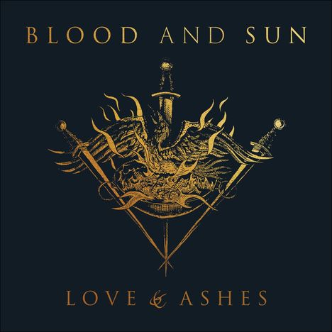 Blood And Sun: Love &amp; Ashes, CD