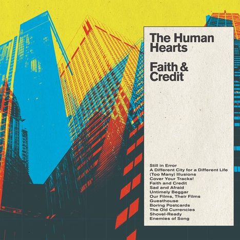 "The Human Hearts", "Faith & Credit" - Songliste: "Still in Error", "A Different City", "Illusions", "Cover Your Tracks" usw. Illustration mit farbigen Gebäuden.