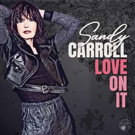 Sandy Carroll: Love On It, CD