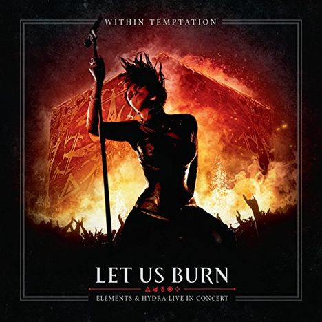 Within Temptation: Let Us Burn: Elements &amp; Hydra Live In Concert, 2 CDs und 1 Blu-ray Disc