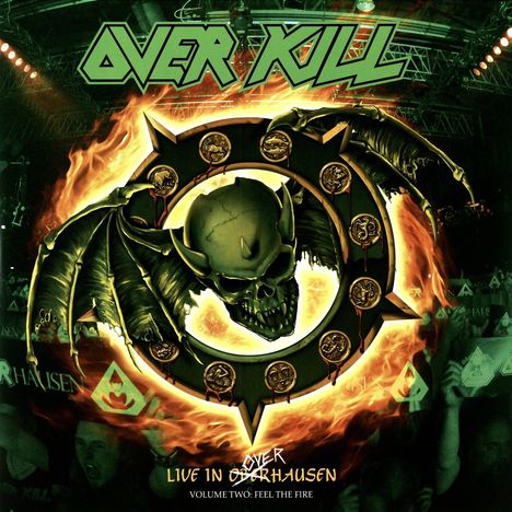 Overkill: Live In Overhausen Volume Two: Feel The Fire (Limited-Edition), 2 LPs