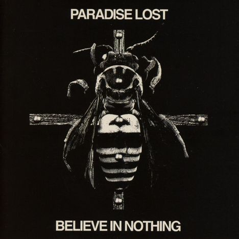 Paradise Lost: Believe In Nothing (Remixed &amp; Remastered), CD