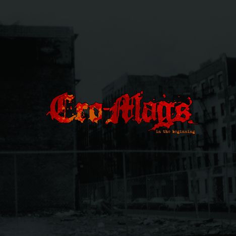 Cro Mags: In The Beginning, CD