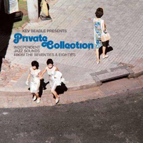 Kev Beadle Presents: Private Collection - Independent Jazz Sounds From The 70s And 80s, 2 LPs
