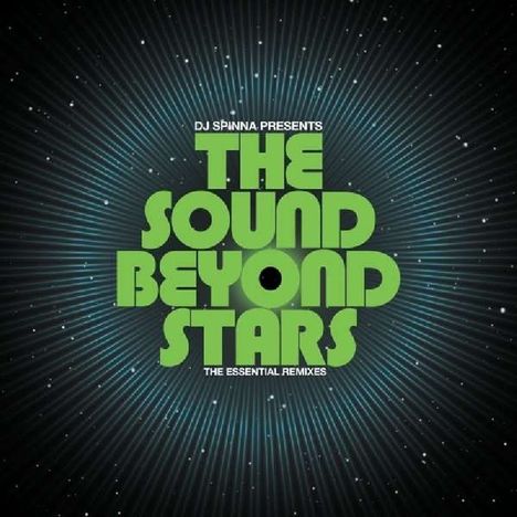 DJ Spinna: The Sound Beyond Stars: The Essential Remixes, 2 LPs