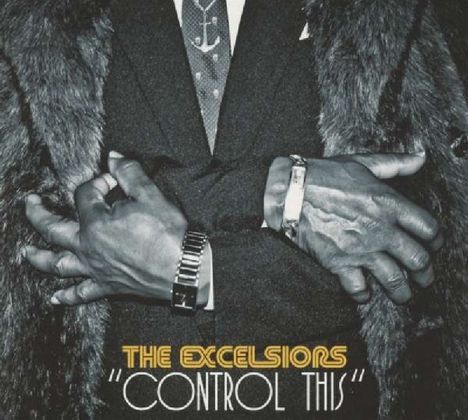 The Excelsiors: Control This, CD