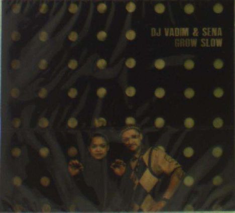 DJ Vadim &amp; Sena: Grow Slow, CD