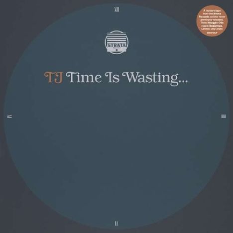 TJ: Time Is Wasting, Single 10"
