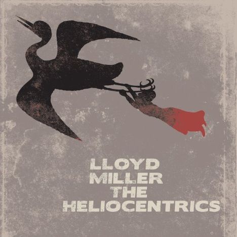 Lloyd Miller (geb. 1938): Lloyd Miller &amp; The Heliocentrics, CD