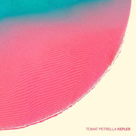 Tomat Petrella: Kepler, CD