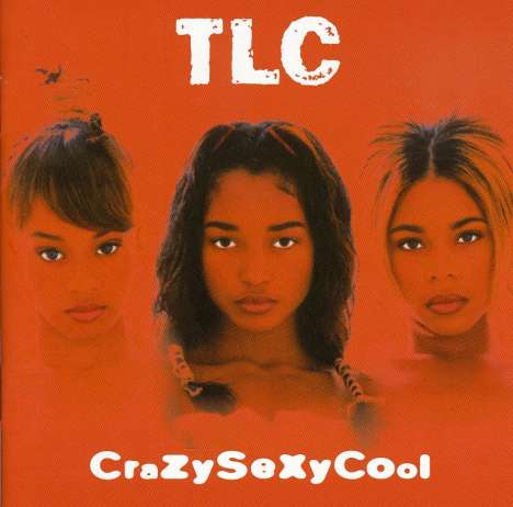 TLC: CrazySexyCool, CD