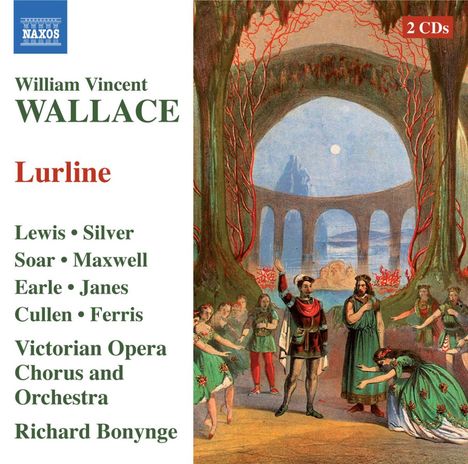 William Vincent Wallace (1812-1865): Lurline, 2 CDs