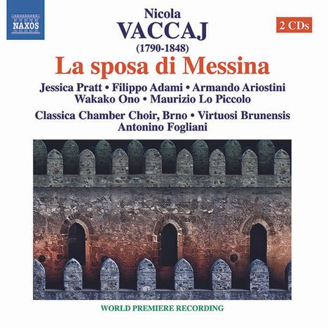 Nicola Vaccai (1790-1848): La sposa di Messina, 2 CDs