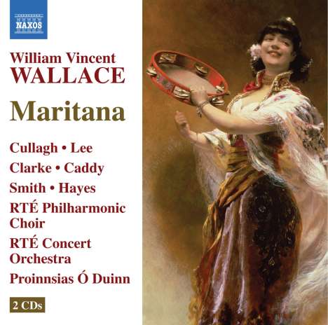 William Vincent Wallace (1812-1865): Maritana, 2 CDs
