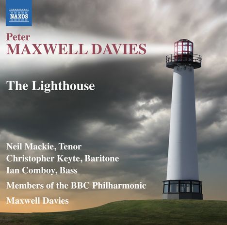 Peter Maxwell Davies (1934-2016): The Lighthouse (Kammeroper), CD