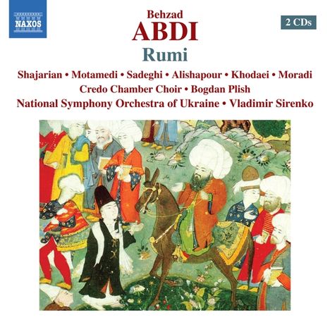 Behzad Abdi (geb. 1973): Rumi, 2 CDs