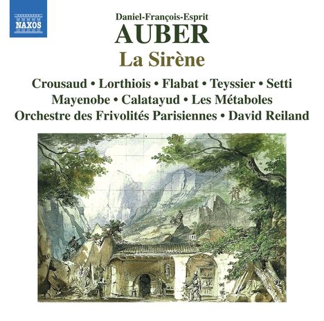 Daniel-Francois-Esprit Auber (1782-1871): La Sirene, CD